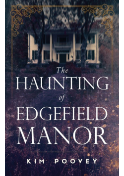 The Haunting of Edgefield Manor