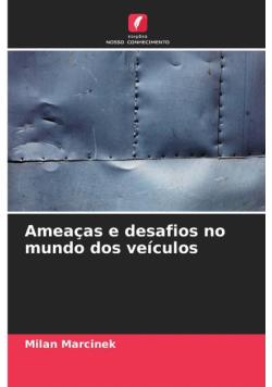 Ameaças e desafios no mundo dos veículos