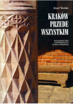 Kraków przede wszystkim