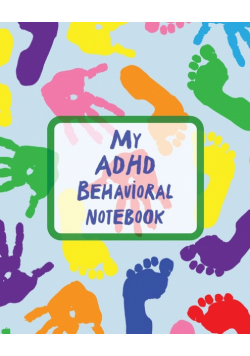 My ADHD Behavioral Notebook