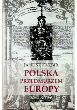 Polska przedmurzem Europy