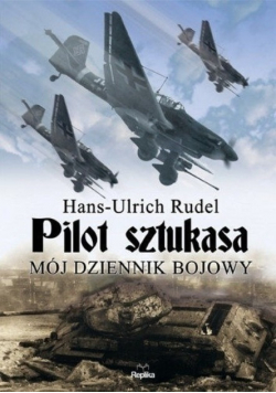 Pilot sztukasa Mój dziennik bojowy