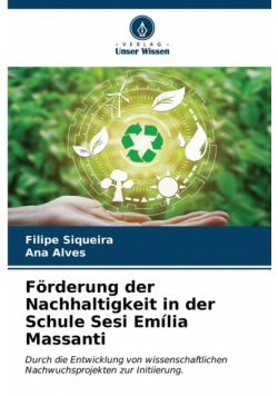 Förderung der Nachhaltigkeit in der Schule Sesi Emília Massanti