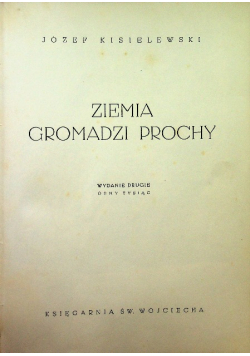 Ziemia Gromadzi Prochy  1939 r.