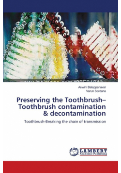 Preserving the Toothbrush-Toothbrush contamination & decontamination