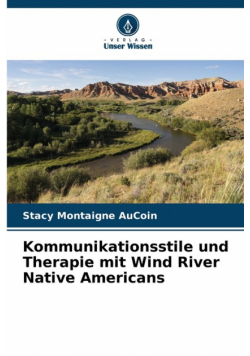 Kommunikationsstile und Therapie mit Wind River Native Americans