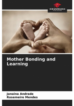 Mother Bonding and Learning