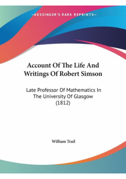 Account Of The Life And Writings Of Robert Simson