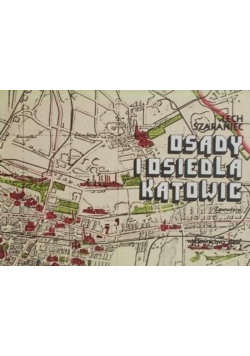 Osady i osiedla Katowic Autograf Szaraniec