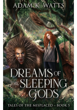 Dreams of the Sleeping Gods