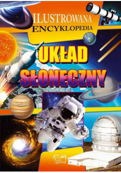 Układ Słoneczny Ilustrowana encyklopedia