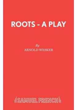 Roots - A Play