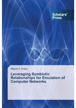 Leveraging Symbiotic Relationships for Emulation of Computer Networks