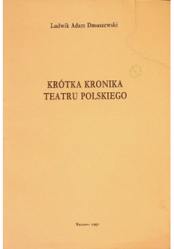 Krótka kronika teatru polskiego