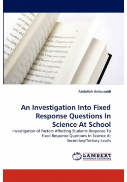 An Investigation Into Fixed Response Questions In Science At School