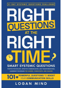 Right Questions at the Right Time