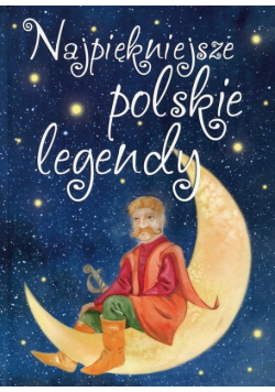 Najpiękniejsze polskie legendy