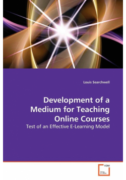 Development of a Medium for Teaching Online Courses