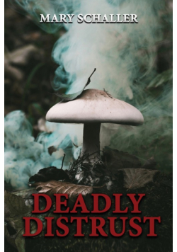 Deadly Distrust