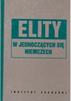 Elity w jednoczących się Niemczech