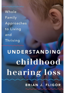 Understanding Childhood Hearing Loss