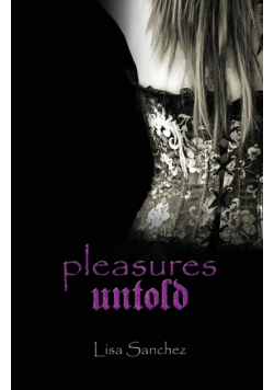 Pleasures Untold
