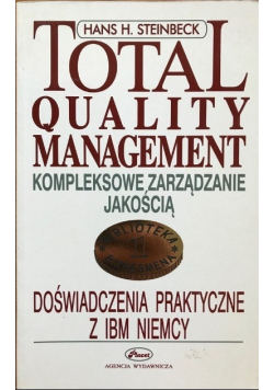 Kompleksowe zarządzanie jakością Doświadczenia praktyczne z IBM Niemcy