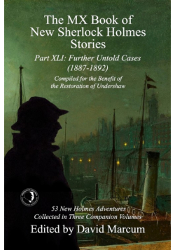 The MX Book of New Sherlock Holmes Stories Part XLI
