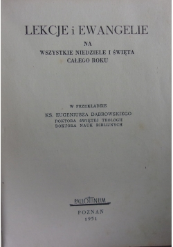 Lekcje i ewangelie na wszystkie Niedziele i Święta całego roku