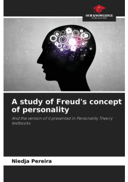 A study of Freud's concept of personality
