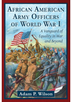 African American Army Officers of World War I