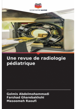 Une revue de radiologie pédiatrique