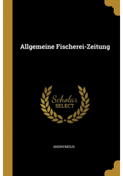 Allgemeine Fischerei-Zeitung