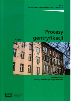 Procesy gentryfikacji Część 2