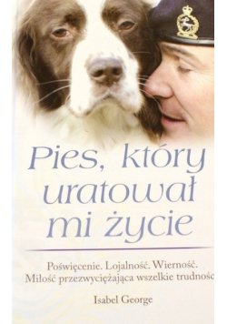 Pies który uratował mi życie