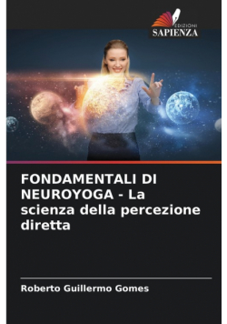 FONDAMENTALI DI NEUROYOGA - La scienza della percezione diretta