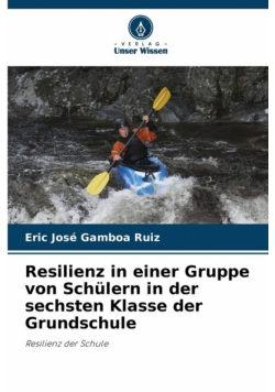Resilienz in einer Gruppe von Schülern in der sechsten Klasse der Grundschule
