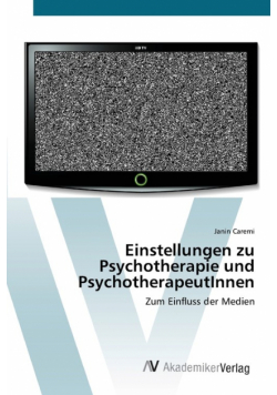 Einstellungen zu Psychotherapie und PsychotherapeutInnen