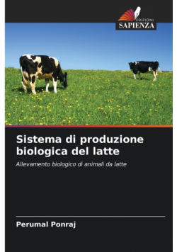 Sistema di produzione biologica del latte