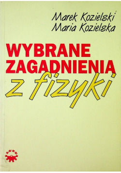 Wybrane zagadnienia z fizyki