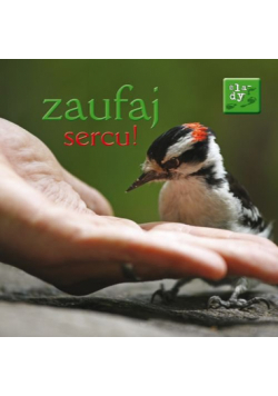 Ślady 4 Zaufaj sercu