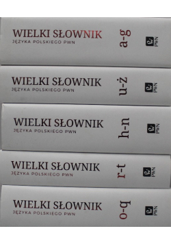 Wielki słownik języka polskiego PWN Tom I do V