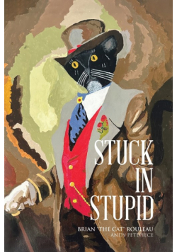 Stuck in Stupid