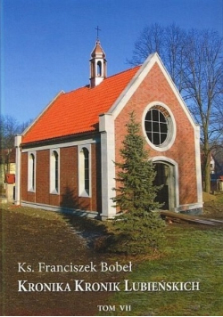 Kronika kronik lubieńskich Tom VII