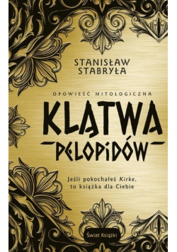 Klątwa Pelopidów Opowieść mitologiczna