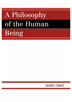 A Philosophy of the Human Being
