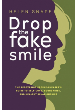 Drop the Fake Smile