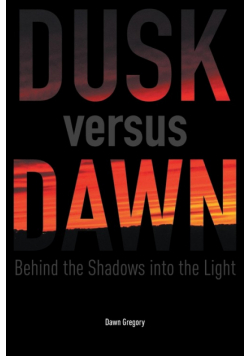 Dusk versus Dawn