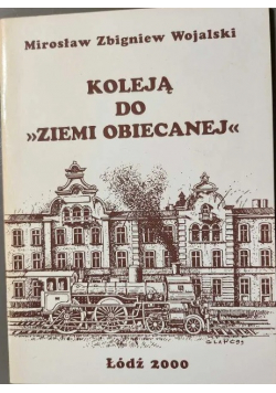 Koleją do ziemi obiecanej