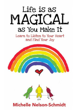 Life is as Magical as You Make It